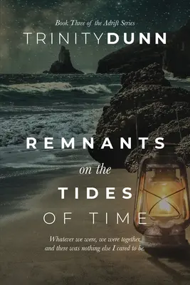 Pozostatky na prílivoch a odlivoch času - Remnants on the Tides of Time