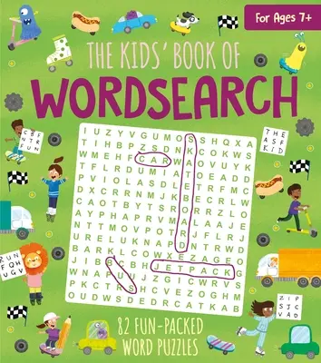 Detská kniha hľadania slov: 82 zábavných slovných hádaniek - The Kids' Book of Wordsearch: 82 Fun-Packed Word Puzzles