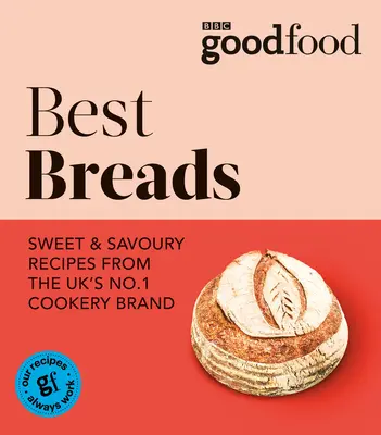 Dobré jedlo: Najlepšie chleby - Good Food: Best Breads