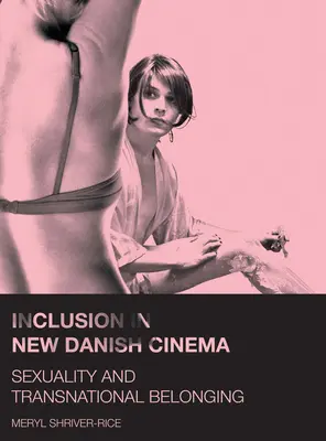 Inklúzia v novej dánskej kinematografii - Inclusion in New Danish Cinema