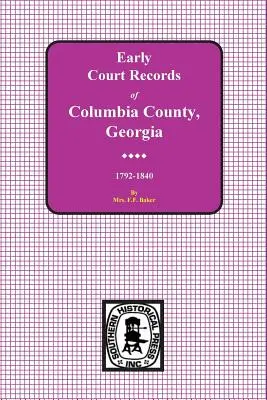Columbia County, Georgia Early Court Records, 1792-1840