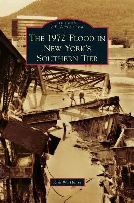 Povodne v južnej časti štátu New York v roku 1972 - 1972 Flood in New York's Southern Tier