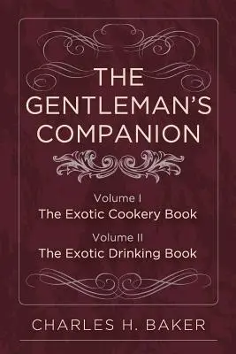 The Gentleman's Companion: Kompletné vydanie - The Gentleman's Companion: Complete Edition
