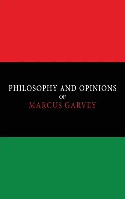 Filozofia a názory Marcusa Garveyho [zväzky I a II v jednom zväzku] - Philosophy and Opinions of Marcus Garvey [Volumes I & II in One Volume]