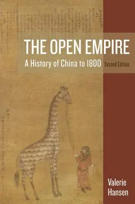 Otvorená ríša: Dejiny Číny do roku 1800 - The Open Empire: A History of China to 1800