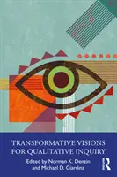 Transformatívne vízie kvalitatívneho skúmania - Transformative Visions for Qualitative Inquiry