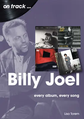 Billy Joel: Každý album, každá pieseň - Billy Joel: Every Album Every Song