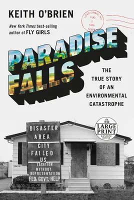 Paradise Falls: Pravdivý príbeh environmentálnej katastrofy - Paradise Falls: The True Story of an Environmental Catastrophe