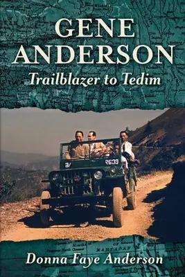 Gene Anderson: Andersson: Od priekopníka k Tedimu - Gene Anderson: Trailblazer to Tedim