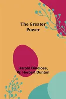 Väčšia moc - The Greater Power