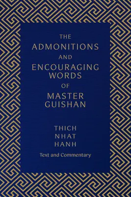 Napomenutia a povzbudivé slová majstra Guishana: text a komentár - The Admonitions and Encouraging Words of Master Guishan: Text and Commentary