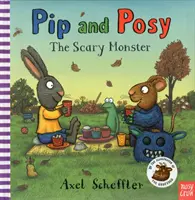 Pip a Posy: Strašidelná príšera (Reid Camilla (Editorial Director)) - Pip and Posy: The Scary Monster (Reid Camilla (Editorial Director))