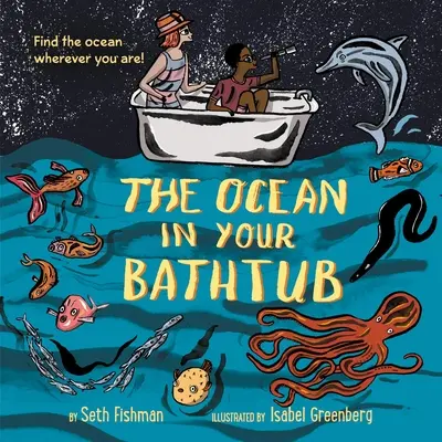 Oceán v tvojej vani - The Ocean in Your Bathtub