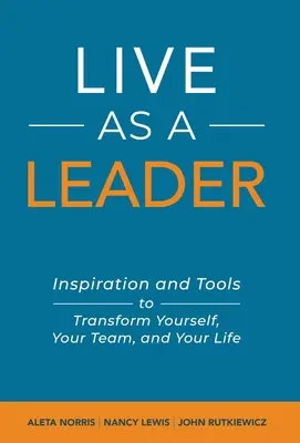 Žiť ako líder - Live As A Leader