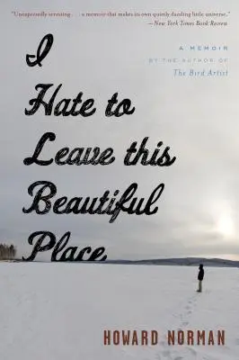 Nerád opúšťam toto krásne miesto - I Hate to Leave This Beautiful Place