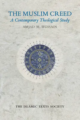 Moslimské vyznanie viery: Súčasná teologická štúdia - The Muslim Creed: A Contemporary Theological Study