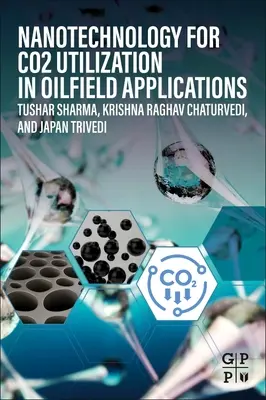 Nanotechnológie na využitie Co2 v ropných poliach - Nanotechnology for Co2 Utilization in Oilfield Applications