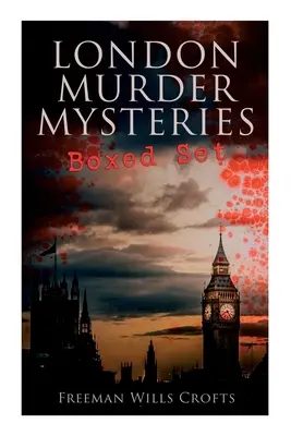 Záhady londýnskych vrážd - Boxed Set: The Cask, The Ponson Case & The Pit-Prop Syndicate - London Murder Mysteries - Boxed Set: The Cask, The Ponson Case & The Pit-Prop Syndicate