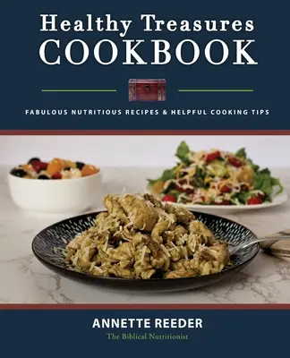 Zdravé poklady Kuchárska kniha druhé vydanie - Healthy Treasures Cookbook Second Edition