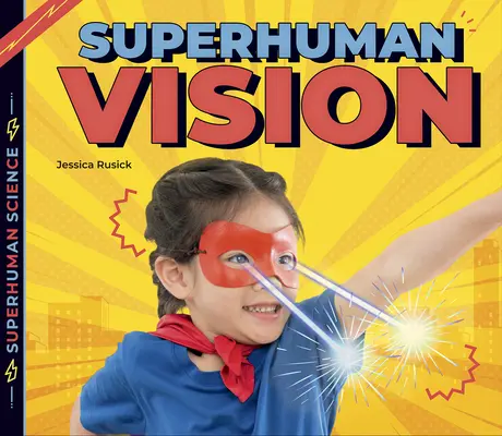 Nadľudský zrak - Superhuman Vision