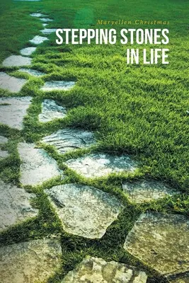 Krokové kamene v živote - Stepping Stones in Life