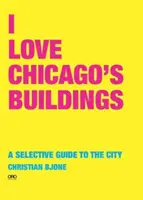 Milujem budovy v Chicagu - I Love Chicago Buildings