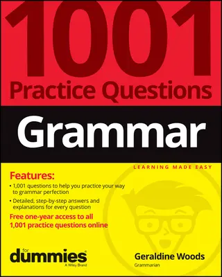 Gramatika: 1001 praktických otázok pre hlupákov (+ bezplatné online cvičenie) - Grammar: 1001 Practice Questions for Dummies (+ Free Online Practice)