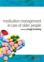 Manažment liekov v starostlivosti o starších ľudí - Medication Management in Care of Older People