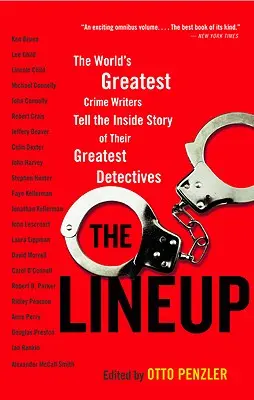 Zloženie: Najväčší svetoví autori krimi rozprávajú o svojich najväčších detektívoch - The Lineup: The World's Greatest Crime Writers Tell the Inside Story of Their Greatest Detectives
