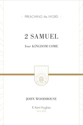 2 Samuel: Tvoje kráľovstvo príde - 2 Samuel: Your Kingdom Come