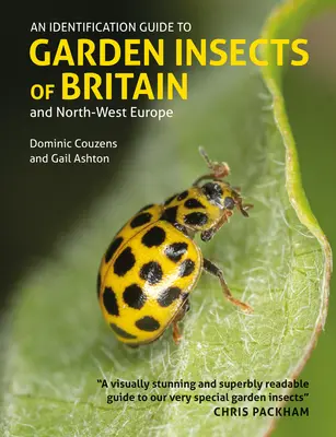 Sprievodca identifikáciou záhradného hmyzu Británie a severozápadnej Európy - An Identification Guide to Garden Insects of Britain and North-West Europe