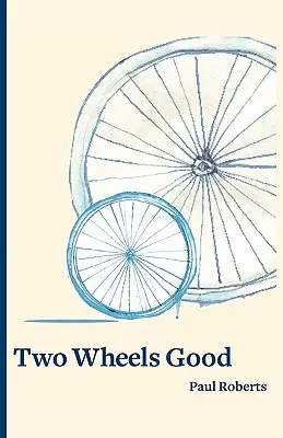 Dve kolesá dobré - Two Wheels Good