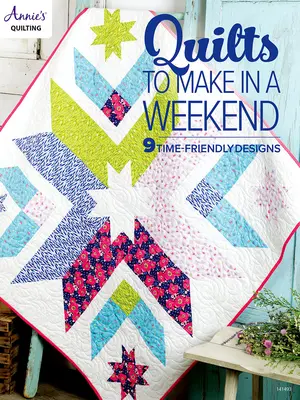 Deky, ktoré si vyrobíte za víkend - Quilts to Make in a Weekend