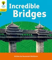 Oxford Reading Tree: Floppy's Phonics Decoding Practice: Úroveň 5: Neuveriteľné mosty - Oxford Reading Tree: Floppy's Phonics Decoding Practice: Oxford Level 5: Incredible Bridges