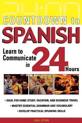 Countdown to Spanish: Naučte sa komunikovať za 24 hodín - Countdown to Spanish: Learn to Communicate in 24 Hours