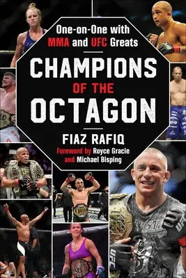 Šampióni oktagonu: Jeden na jedného s velikánmi MMA a UFC - Champions of the Octagon: One-On-One with Mma and Ufc Greats