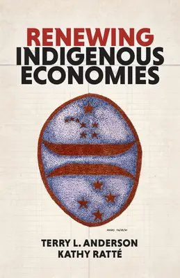 Obnova domorodých ekonomík - Renewing Indigenous Economies