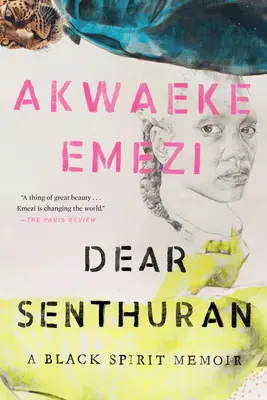 Drahý Senthuran: Spomienky čierneho ducha - Dear Senthuran: A Black Spirit Memoir