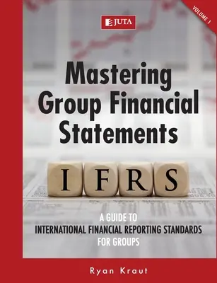 Zvládnutie skupinových finančných výkazov zväzok 1 - Mastering Group Financial Statements Vol 1