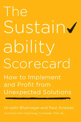 Hodnotiaca tabuľka udržateľnosti: Ako implementovať a profitovať z neočakávaných riešení - The Sustainability Scorecard: How to Implement and Profit from Unexpected Solutions