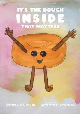 Na cestíčku vnútri záleží - It's The Dough Inside That Matters