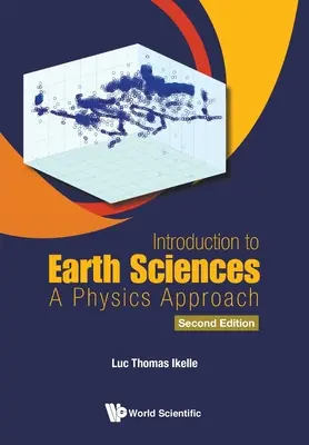 Úvod do vied o Zemi: A Physics Approach (Second Edition) - Introduction to Earth Sciences: A Physics Approach (Second Edition)