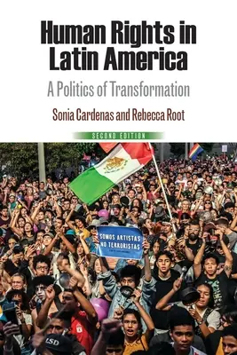 Ľudské práva v Latinskej Amerike: Politika transformácie - Human Rights in Latin America: A Politics of Transformation