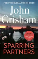 Sparing Partners - Nová zbierka strhujúcich právnických príbehov - bestseller číslo jeden Sunday Times - Sparring Partners - The new collection of gripping legal stories - The Number One Sunday Times bestseller