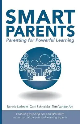 Inteligentní rodičia: Rodičovstvo pre výkonné učenie - Smart Parents: Parenting for Powerful Learning