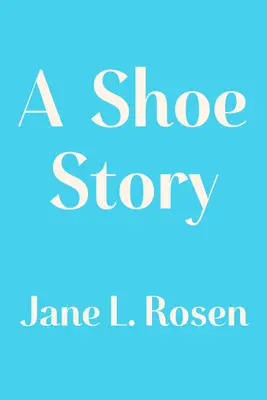 Príbeh o topánkach - A Shoe Story