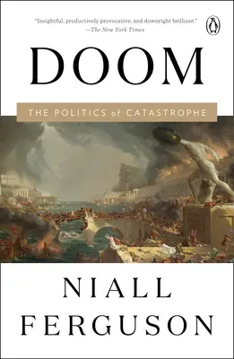 Osud: Politika katastrofy (Doom: The Politics of Catastrophe) - Doom: The Politics of Catastrophe