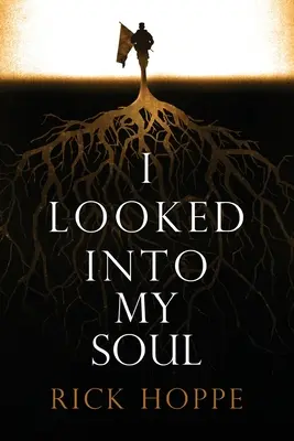 Pozrel som sa do svojej duše - I Looked Into My Soul