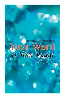 Tvoje slovo je tvoja palička - Your Word is Your Wand