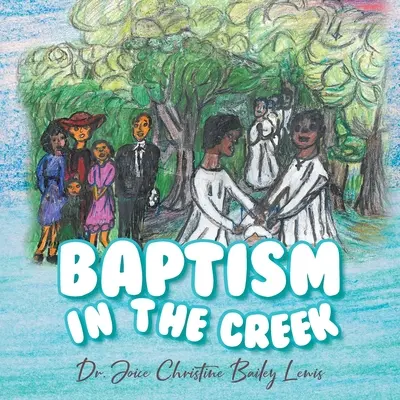 Krst v potoku - Baptism in the Creek
